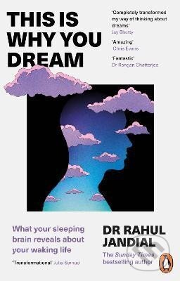 Kniha: This Is Why You Dream (Rahul Jandial). Cornerstone, 2025 Kniha: This Is Why You Dream (Rahul Jandial). Cornerstone, 2025