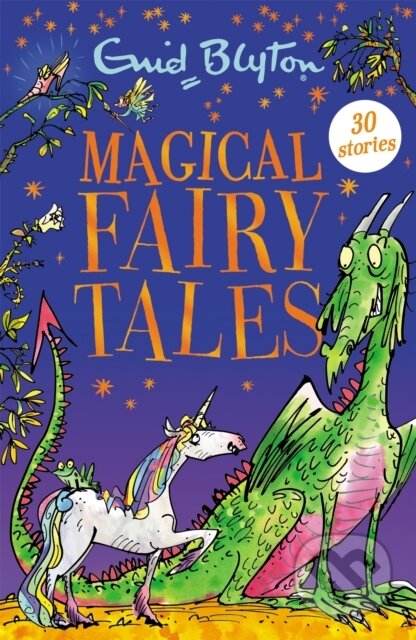 Kniha: Magical Fairy Tales (Blyton Enid). Hodder Children's Books, 2020 Kniha: Magical Fairy Tales (Blyton Enid). Hodder Children's Books, 2020
