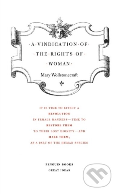 Kniha: A Vindication of the Rights of Woman (Mary Wollstonecraft). Penguin Books, 2004 Kniha: A Vindication of the Rights of Woman (Mary Wollstonecraft). Penguin Books, 2004