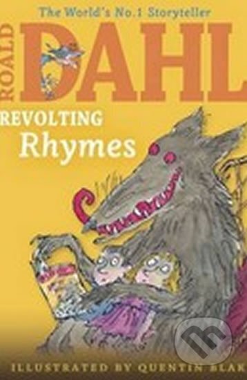 Kniha: Revolting Rhymes (Roald Dahl). , 2013 Kniha: Revolting Rhymes (Roald Dahl). , 2013