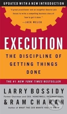 Kniha: Execution (Larry Bossidy). Random House, 2002 Kniha: Execution (Larry Bossidy). Random House, 2002