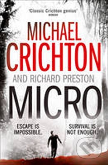 Kniha: Micro (Michael Crichton a Richard Preston). Folio, 2012 Kniha: Micro (Michael Crichton a Richard Preston). Folio, 2012