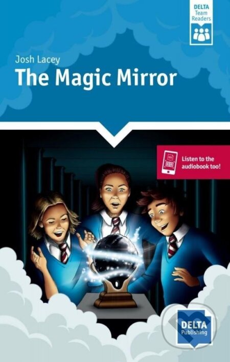 Kniha: The Magic Mirror (A2) - Book (Josh Lacey). Klett Kniha: The Magic Mirror (A2) - Book (Josh Lacey). Klett