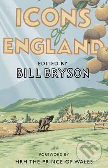 Kniha: Icons of England (Bill Bryson). Folio, 2017 Kniha: Icons of England (Bill Bryson). Folio, 2017