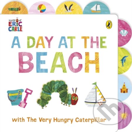 Kniha: A Day at the Beach with The Very Hungry Caterpillar (Eric Carle). Penguin Random House Childrens UK, 2025 Kniha: A Day at the Beach with The Very Hungry Caterpillar (Eric Carle). Penguin Random House Childrens UK, 2025