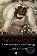 Kniha: Mcgrath, A: Open Secret (Alister E. McGrath). Wiley-Blackwell, 2008 Kniha: Mcgrath, A: Open Secret (Alister E. McGrath). Wiley-Blackwell, 2008