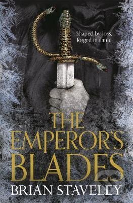 Kniha: The Emperor´s Blades (Brian Staveley). Pan Macmillan, 2014 Kniha: The Emperor´s Blades (Brian Staveley). Pan Macmillan, 2014