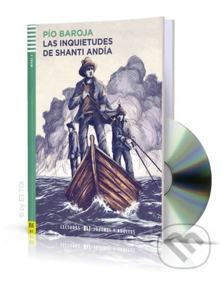 Kniha: Lecturas ELI Jovenes y Adultos 2/A2: Las inquietudes de Shanti Andía + Downloadable Multimedia (Pío Baroja). Eli, 2018 Kniha: Lecturas ELI Jovenes y Adultos 2/A2: Las inquietudes de Shanti Andía + Downloadable Multimedia (Pío Baroja). Eli, 2018