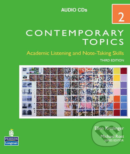 Kniha: Contemporary Topics 2 Audio CDs (Ellen Kisslinger). Pearson, 2009 Kniha: Contemporary Topics 2 Audio CDs (Ellen Kisslinger). Pearson, 2009