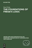 Kniha: The Foundations of Frege's Logic (Pavel Tichý). De Gruyter, 1988 Kniha: The Foundations of Frege's Logic (Pavel Tichý). De Gruyter, 1988