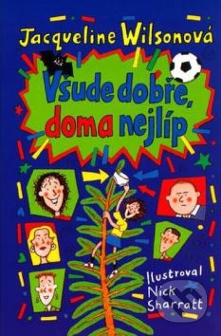 Kniha: Všude dobře, doma nejlíp (neuvedený autor). BB/art, 2004 Kniha: Všude dobře, doma nejlíp (neuvedený autor). BB/art, 2004