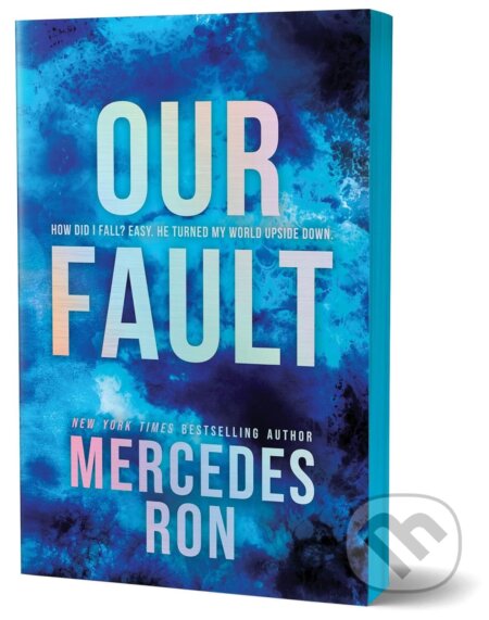 Kniha: Our Fault (Deluxe Edition) (Mercedes Ron). Sourcebooks, 2025 Kniha: Our Fault (Deluxe Edition) (Mercedes Ron). Sourcebooks, 2025