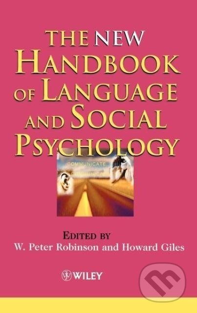 Kniha: New Hdbk of Language Social Psychology (Robinson). John Wiley & Sons, 2001 Kniha: New Hdbk of Language Social Psychology (Robinson). John Wiley & Sons, 2001