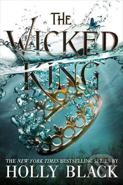 Kniha: The Wicked King (Holly Black). Little, Brown, 2019 Kniha: The Wicked King (Holly Black). Little, Brown, 2019