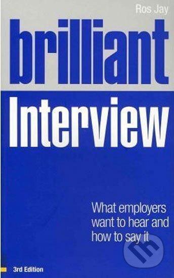 Kniha: Brilliant Interview (Ros Jay). Pearson, 2011 Kniha: Brilliant Interview (Ros Jay). Pearson, 2011