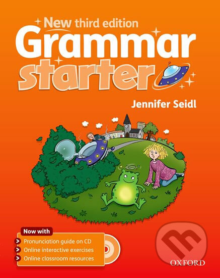 Kniha: Grammar New Third Edition Starter Student´S Book + Audio Cd Pack (Jennifer Seidl). OXFORD, 2013 Kniha: Grammar New Third Edition Starter Student´S Book + Audio Cd Pack (Jennifer Seidl). OXFORD, 2013
