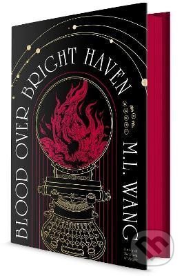 Kniha: Blood Over Bright Haven: A Novel (L. M. Wang). Random House, 2024 Kniha: Blood Over Bright Haven: A Novel (L. M. Wang). Random House, 2024