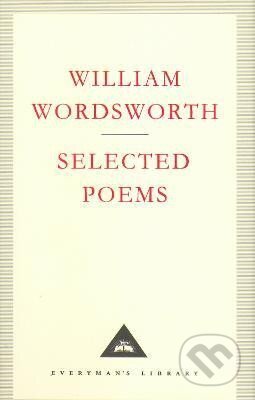 Kniha: Selected Poems (William Wordsworth). Everyman, 2000 Kniha: Selected Poems (William Wordsworth). Everyman, 2000