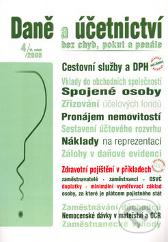 Kniha: Daně a účetnictví bez chyb, pokut a penále 4/2005 (Poradce s.r.o.). Poradce s.r.o., 2005 Kniha: Daně a účetnictví bez chyb, pokut a penále 4/2005 (Poradce s.r.o.). Poradce s.r.o., 2005