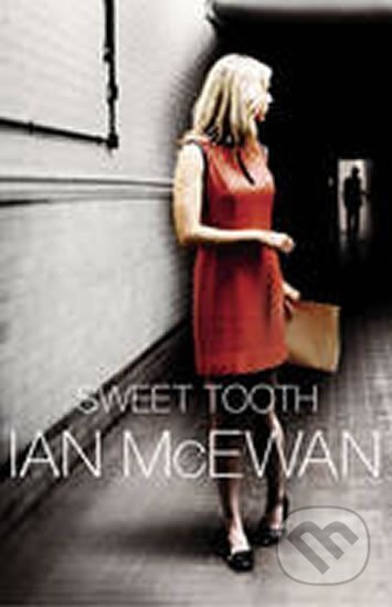 Kniha: Sweet Tooth (Ian McEwan). Random House, 2012 Kniha: Sweet Tooth (Ian McEwan). Random House, 2012