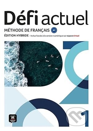 Kniha: Défi actuel 1 (A1) – Édition hybride Livre de l´éleve + Espacevirtuel (12 mois) (Fatiha Chahi, Monique Denyer a Audrey Gloanec). Klett, 2025 Kniha: Défi actuel 1 (A1) – Édition hybride Livre de l´éleve + Espacevirtuel (12 mois) (Fatiha Chahi, Monique Denyer a Audrey Gloanec). Klett, 2025