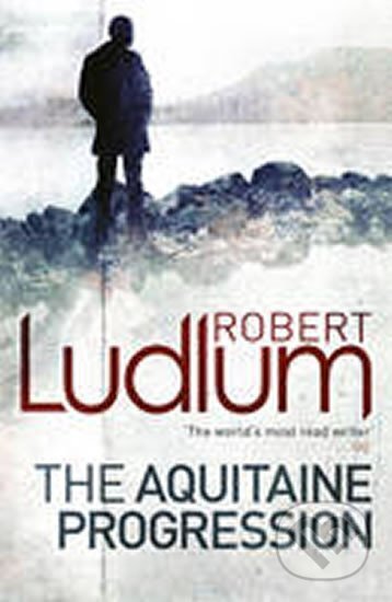 Kniha: Aquitaine Progression (Robert Ludlum). , 2010 Kniha: Aquitaine Progression (Robert Ludlum). , 2010