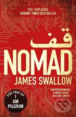Kniha: Nomad: The most explosive thriller you´ll read all year (James Swallow). , 2016 Kniha: Nomad: The most explosive thriller you´ll read all year (James Swallow). , 2016