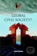 Kniha: Global Civil Society? (John Keane). Cambridge University Press, 2010 Kniha: Global Civil Society? (John Keane). Cambridge University Press, 2010