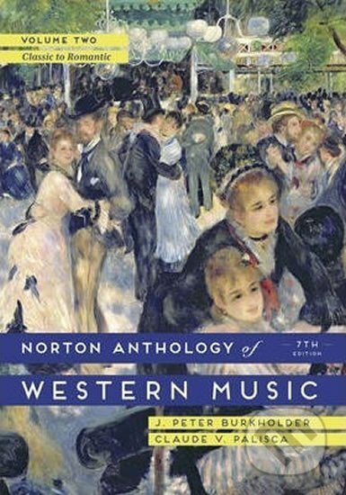 Kniha: The Norton Anthology of Western Music (J. Burkholder a V. Claude Palisca Peter). Folio Kniha: The Norton Anthology of Western Music (J. Burkholder a V. Claude Palisca Peter). Folio