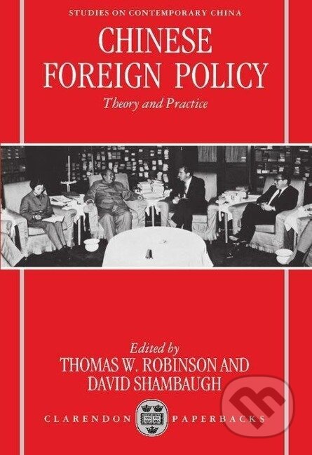 Kniha: Chinese Foreign Policy (Thomas W. Robinson). OUP Oxford, 1995 Kniha: Chinese Foreign Policy (Thomas W. Robinson). OUP Oxford, 1995