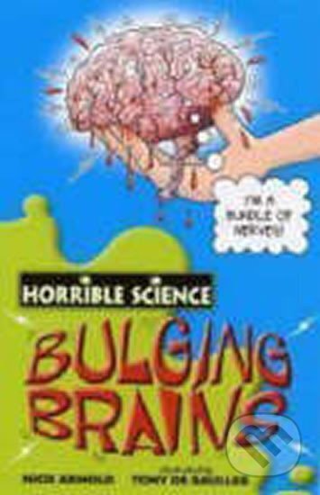 Kniha: Bulging Brains (Nick Arnold). Scholastic, 2008 Kniha: Bulging Brains (Nick Arnold). Scholastic, 2008