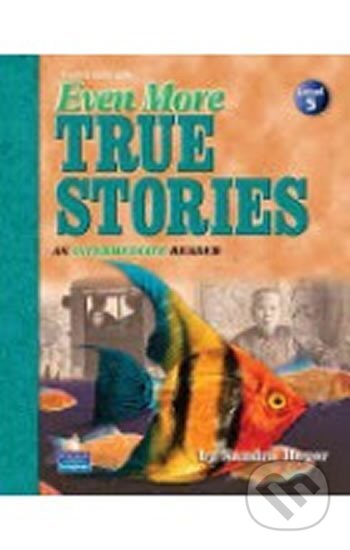 Kniha: Even More True Stories (Sandra Heyer). Kniha: Even More True Stories (Sandra Heyer).