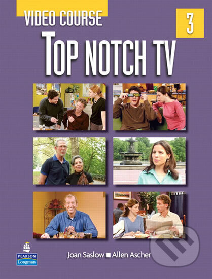 Kniha: Top Notch TV 3 Video Course (M. Joan Saslow). Pearson, 2007 Kniha: Top Notch TV 3 Video Course (M. Joan Saslow). Pearson, 2007