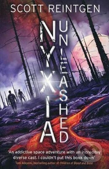 Kniha: Nyxia Unleashed : The Nyxia Triad (Scott Reintgen). Penguin Books, 2018 Kniha: Nyxia Unleashed : The Nyxia Triad (Scott Reintgen). Penguin Books, 2018