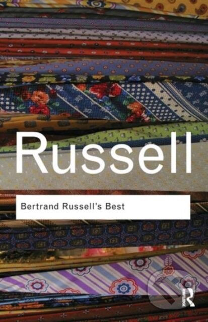 Kniha: Bertrand Russell's Best (Bertrand Russell). Routledge, 2009 Kniha: Bertrand Russell's Best (Bertrand Russell). Routledge, 2009