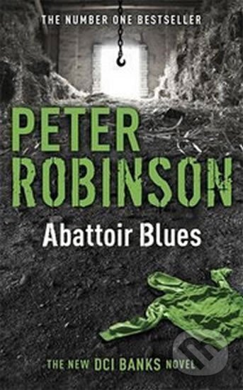 Kniha: Abattoir Blues (Peter Robinson). Hodder and Stoughton Kniha: Abattoir Blues (Peter Robinson). Hodder and Stoughton