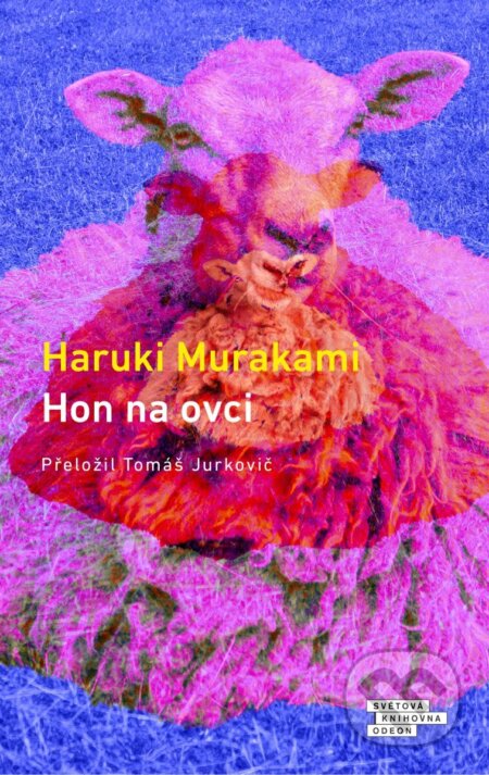 Kniha: Hon na ovci (Haruki Murakami). Odeon CZ, 2026 Kniha: Hon na ovci (Haruki Murakami). Odeon CZ, 2026