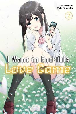 Kniha: I Want to End This Love Game, Vol. 2 (Yuki Domoto). Viz Media, 2024 Kniha: I Want to End This Love Game, Vol. 2 (Yuki Domoto). Viz Media, 2024