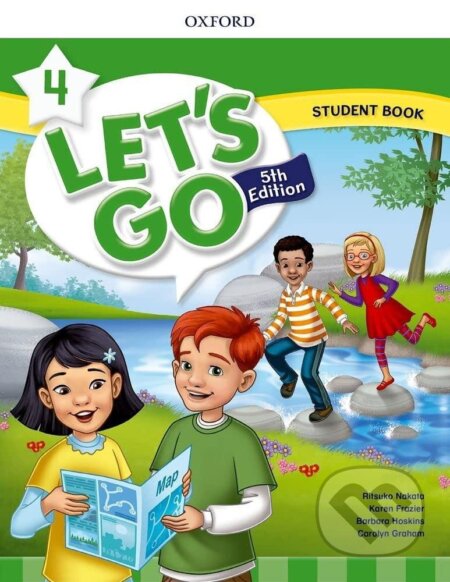 Kniha: Let´s Go Fifth Edition 4 Student´s Book (Ritsuko Nakata). Oxford University Press, 2018 Kniha: Let´s Go Fifth Edition 4 Student´s Book (Ritsuko Nakata). Oxford University Press, 2018