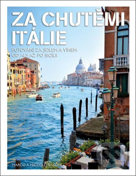 Kniha: Za chutěmi Itálie (Niccolo Lissoni a Marco Lissoni). Klub čtenářů, 2025 Kniha: Za chutěmi Itálie (Niccolo Lissoni a Marco Lissoni). Klub čtenářů, 2025