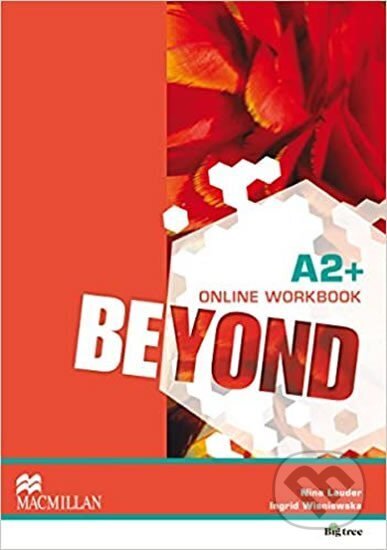 Kniha: Beyond A2+: Online Workbook (Nina Lauder). Pan Macmillan, 2014 Kniha: Beyond A2+: Online Workbook (Nina Lauder). Pan Macmillan, 2014