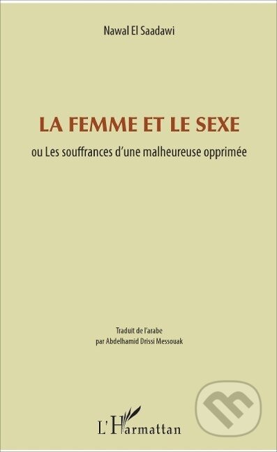 Kniha: La femme et le sexe (Nawal El Saadawi). , 2020 Kniha: La femme et le sexe (Nawal El Saadawi). , 2020