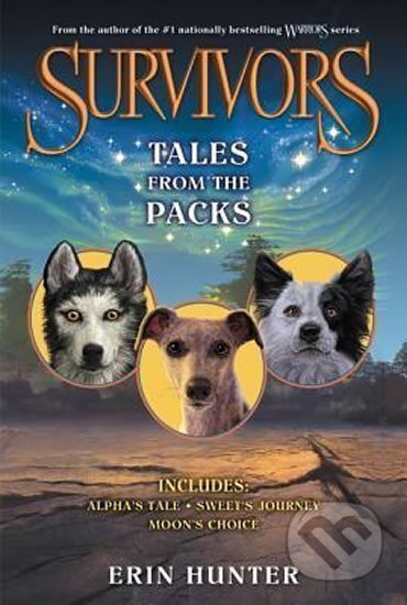 Kniha: Survivors: Tales from the Packs (Erin Hunterová). HarperCollins, 2015 Kniha: Survivors: Tales from the Packs (Erin Hunterová). HarperCollins, 2015