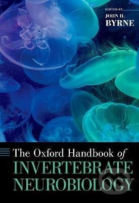 Kniha: The Oxford Handbook of Invertebrate Neurobiology (H. John Byrne). Oxford University Press, 2019 Kniha: The Oxford Handbook of Invertebrate Neurobiology (H. John Byrne). Oxford University Press, 2019