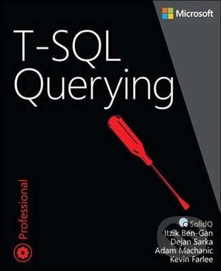 Kniha: T-SQL Querying (Itzik Ben-Gan). Microsoft Press, 2015 Kniha: T-SQL Querying (Itzik Ben-Gan). Microsoft Press, 2015