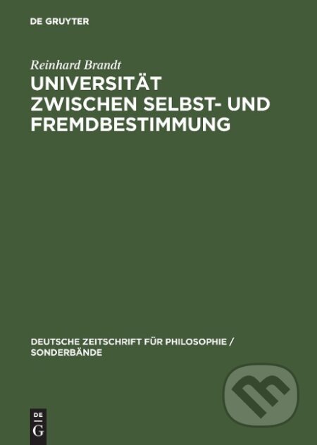 Kniha: Universität zwischen Selbst- und Fremdbestimmung (Reinhard Brandt). Mercury Learning and Information, 2003 Kniha: Universität zwischen Selbst- und Fremdbestimmung (Reinhard Brandt). Mercury Learning and Information, 2003