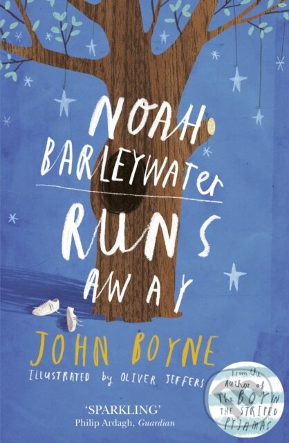 Kniha: Noah Barleywater Runs Away (Boyne John). Corgi Books, 2014 Kniha: Noah Barleywater Runs Away (Boyne John). Corgi Books, 2014
