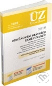 Kniha: ÚZ 1233 Odměňování státních zaměstnanců, 2018 (Sagit). Sagit, 2017 Kniha: ÚZ 1233 Odměňování státních zaměstnanců, 2018 (Sagit). Sagit, 2017