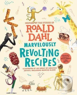 Kniha: Marvelously Revolting Recipes (Roald Dahl). Random House, 2024 Kniha: Marvelously Revolting Recipes (Roald Dahl). Random House, 2024