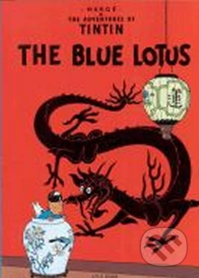 Kniha: The Adventures of Tintin: The Blue Lotus (Hergé). Little, Brown, 1984 Kniha: The Adventures of Tintin: The Blue Lotus (Hergé). Little, Brown, 1984
